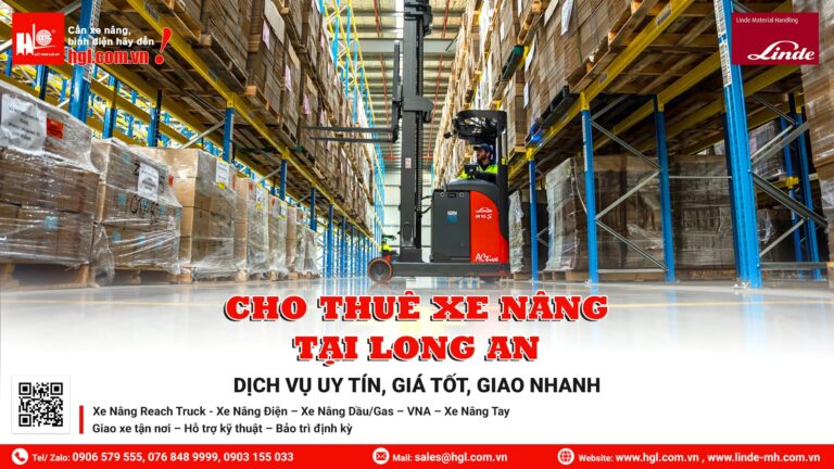 Dịch vụ cho thuê xe nâng uy tín tại Long An, giao nhanh, hỗ trợ 24/7.