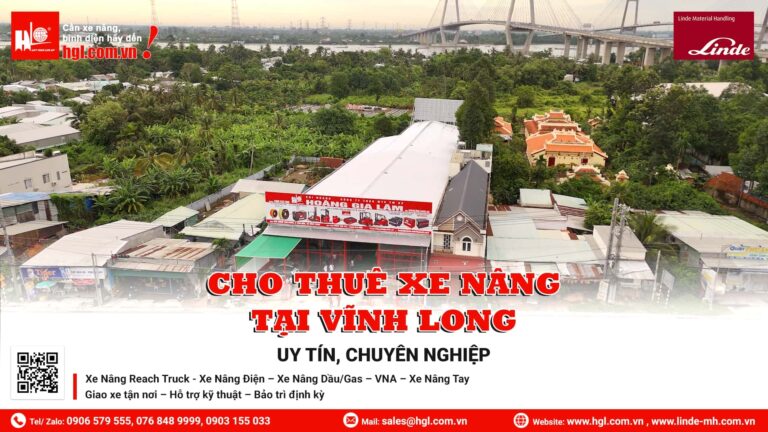 Cho Thuê Xe Nâng Tại Vĩnh Long – Uy Tín, Giao Nhanh Tận KCN